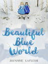 Cover image for Beautiful Blue World